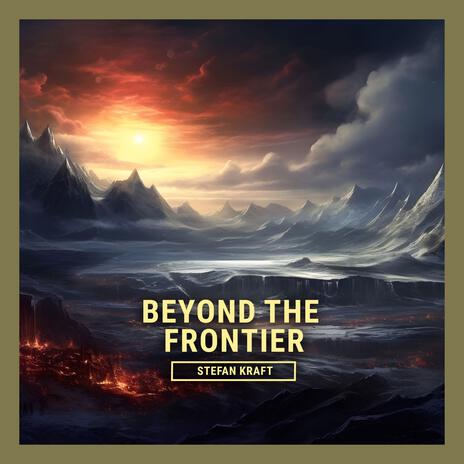 Beyond the Frontier | Boomplay Music