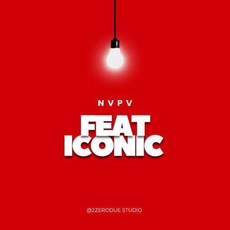 NVPV feat iconic | Boomplay Music