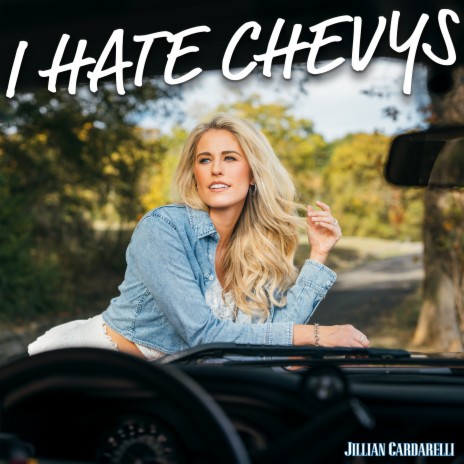 I Hate Chevys | Boomplay Music