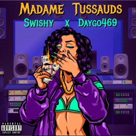 Madame Tussauds ft. Daygo469 | Boomplay Music