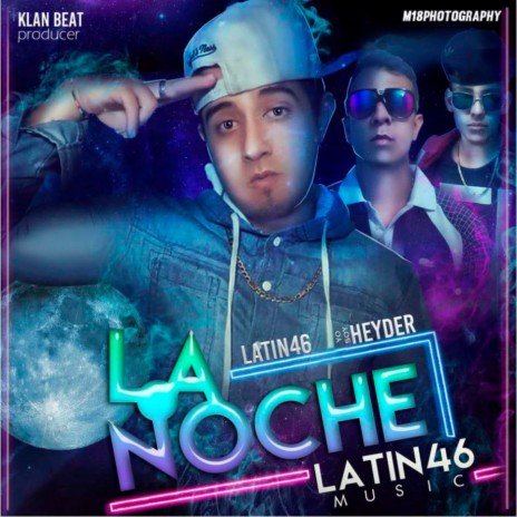 La Noche ft. Latin46music | Boomplay Music