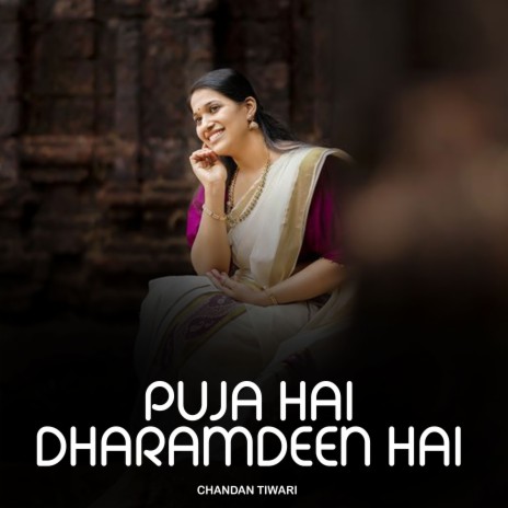 Puja Hai Dharamdeen Hai | Boomplay Music