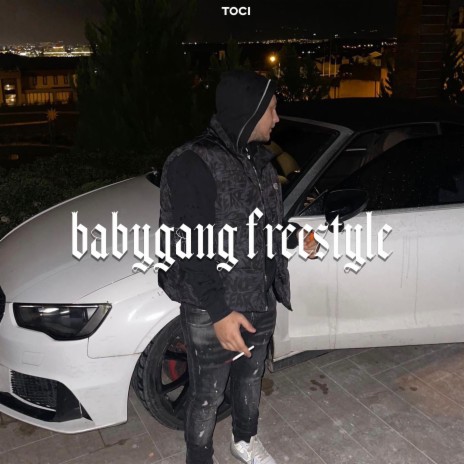 BabyGang freestyle | Boomplay Music