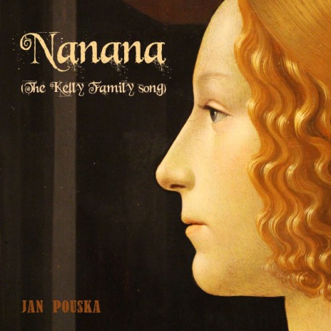 Nanana (The Kelly Family Song) | Boomplay Music