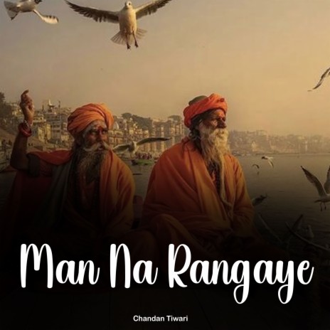 Man Na Rangaye | Boomplay Music