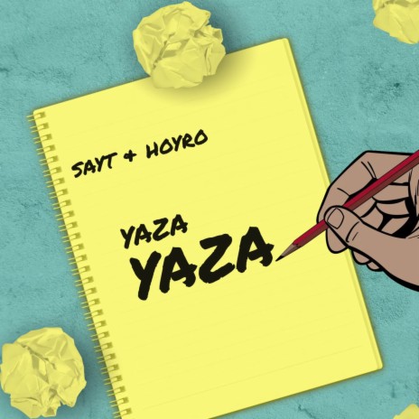 Yaza Yaza ft. Sayt | Boomplay Music