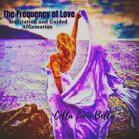 Frequency of Love Guided Affirmation | Boomplay Music