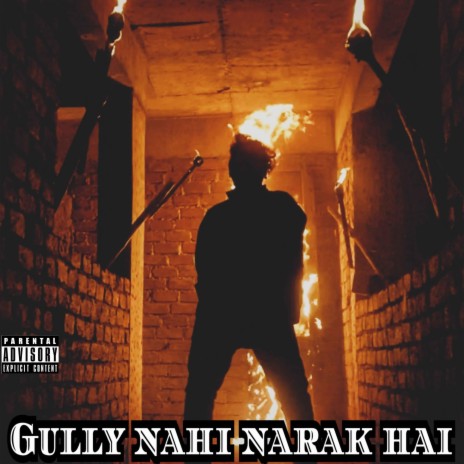 Gully Nahi Narak Hai | Boomplay Music