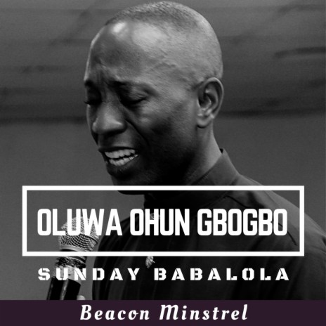 Oluwa Ohun gbogbo (Lord of all)