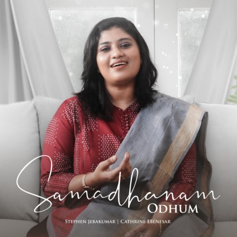 Samadhanam Odhum ft. Cathrine Ebenesar | Boomplay Music