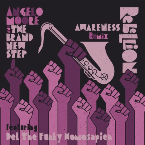 Rebellion (AwareNess Remix) ft. Del The Funky Homosapien & AwareNess | Boomplay Music