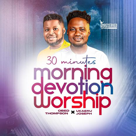 Unreserved Worship 8 ft. Ukaeru Joseph | Boomplay Music