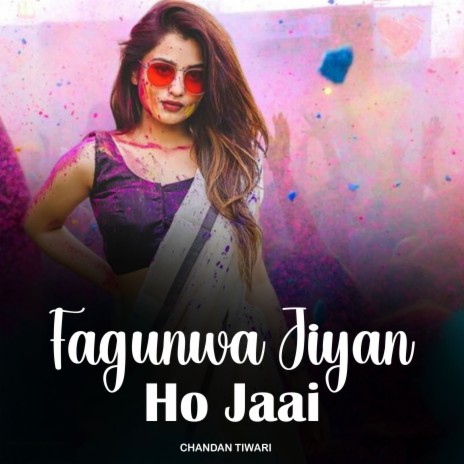 Fagunwa Jiyan Ho Jaai | Boomplay Music