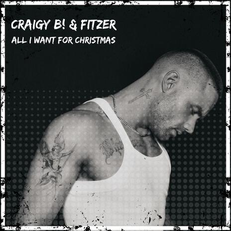 All I Want For Christmas ft. Fitzer | Boomplay Music