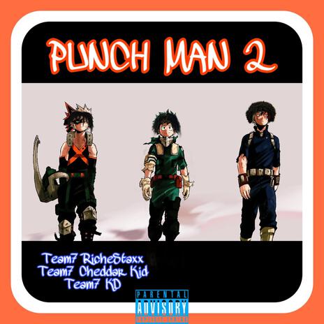 Punch Man 2 ft. Cheddar Kid & KayDee | Boomplay Music