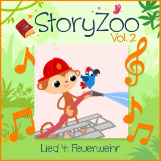 StoryZoo, Vol. 2 - Lied 4: Feuerwehr