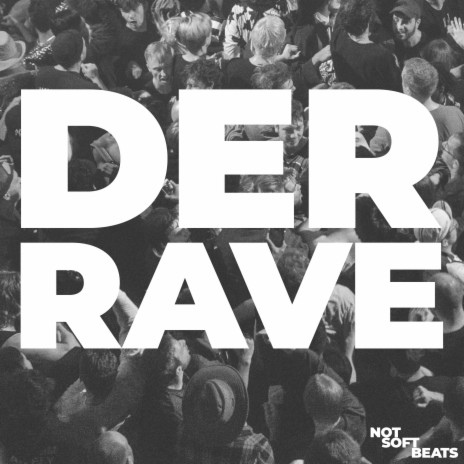 Der Rave | Boomplay Music