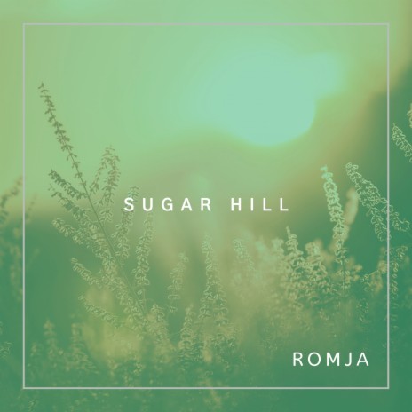 Sugar Hill | Boomplay Music