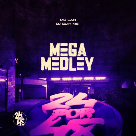 Mega Medley ft. MC Lan | Boomplay Music