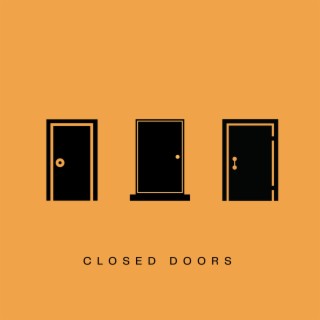 Closed Doors