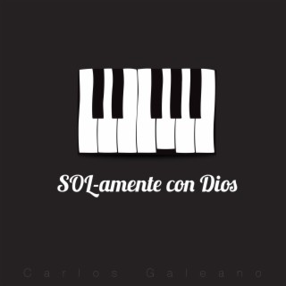 SOL-amente con Dios