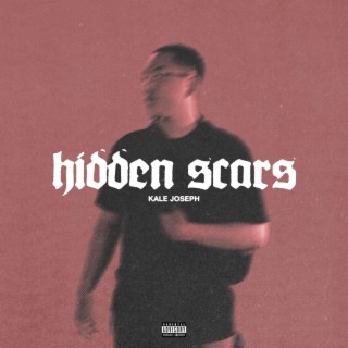 Hidden Scars lyrics | Boomplay Music