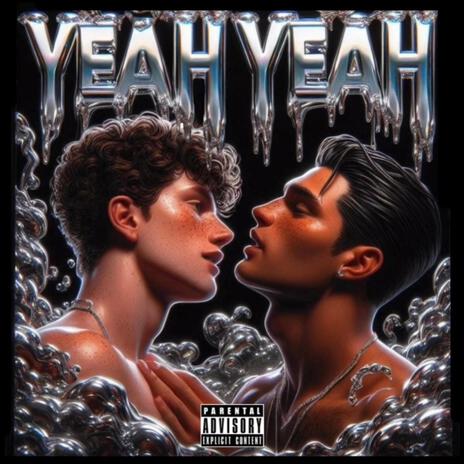 YEAH YEAH | Boomplay Music