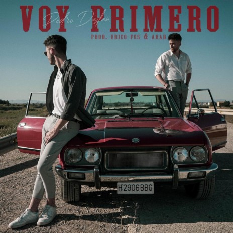 Voy Primero ft. Erico Fos & Abad | Boomplay Music