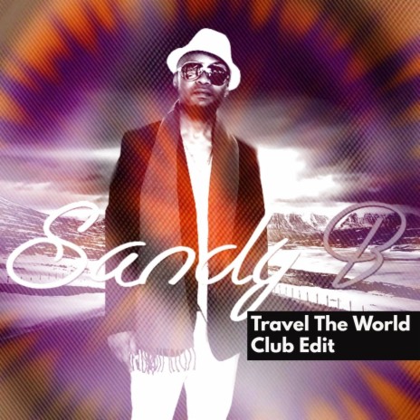 Travel the World (Club Edit) | Boomplay Music