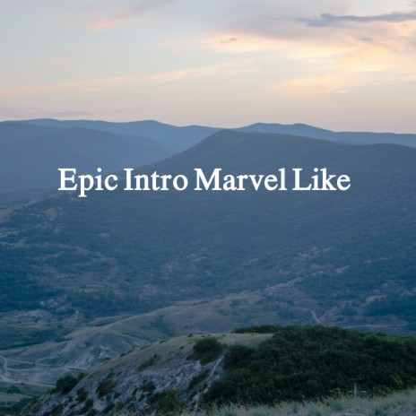 Epic Intro Marvel Like | Boomplay Music