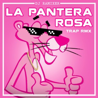 La Panter Rosa Trap Rmx