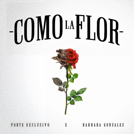 COMO LA FLOR ft. BARBARA GONZALEZ | Boomplay Music