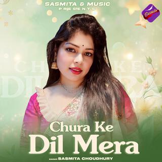 Chura Ke Dil Mera