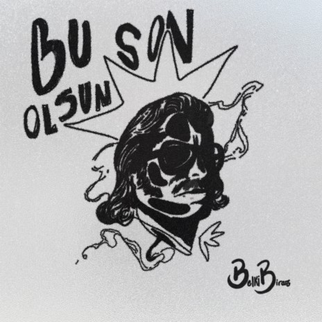 Bu Son Olsun | Boomplay Music