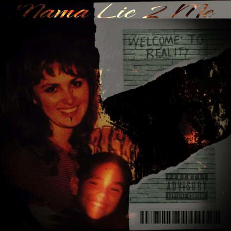 Mama Lie 2 Me