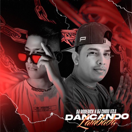 Dancando Lambada ft. Dj Chino Vzla | Boomplay Music