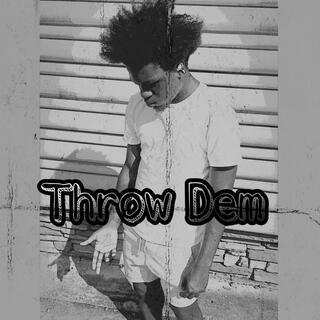 Throw Dem