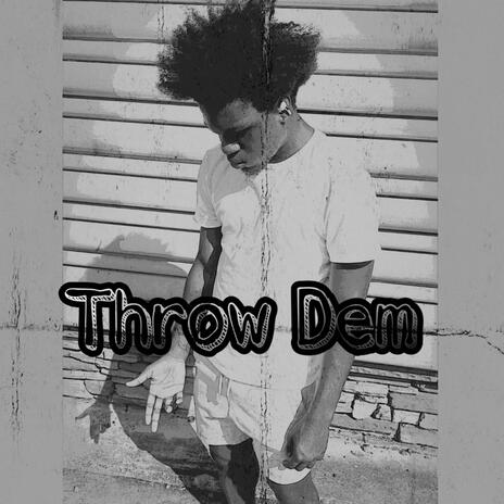 Throw Dem