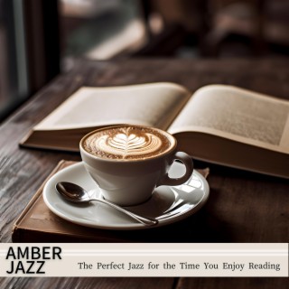 The Perfect Jazz for the Time You Enjoy Reading