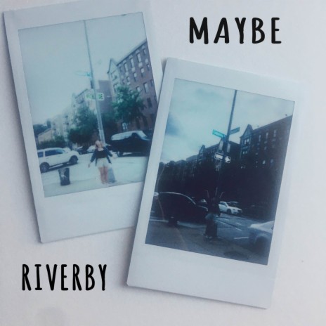 Maybe | Boomplay Music