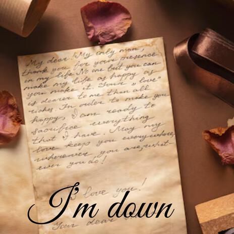 I'M DOWN ft. PuffyHeadShane | Boomplay Music