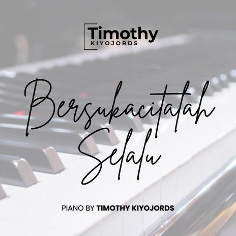 Bersukacitalah Selalu | Boomplay Music