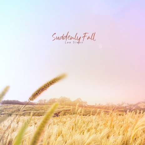 Suddenly Fall