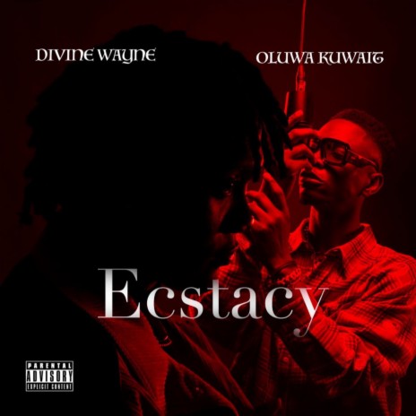 Ecstasy ft. Oluwa Kuwait | Boomplay Music