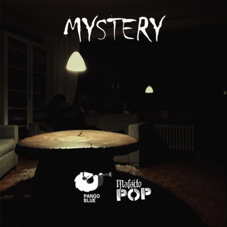 Mystery ft. Pango Blue | Boomplay Music