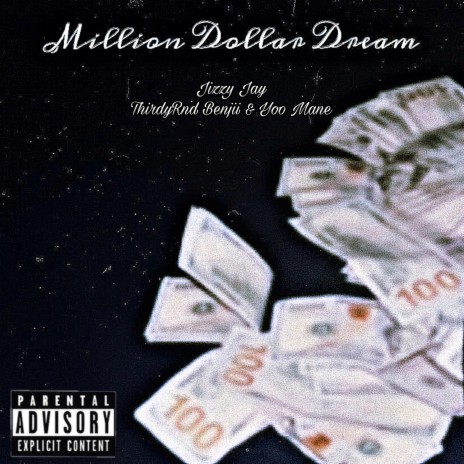 Million Dollar Dream ft. ThirdyRnd Benjii & Yoo Mane | Boomplay Music