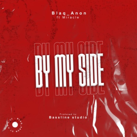 By my side ft. Miracle | Boomplay Music