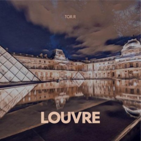 Louvre | Boomplay Music