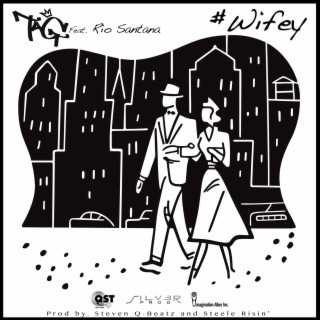 Wifey ft. Rio Santana lyrics | Boomplay Music