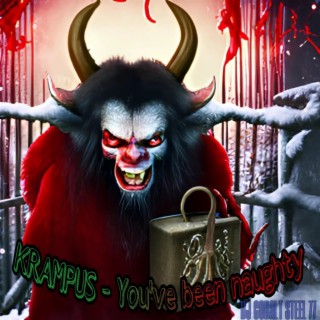 KRAMPUS You've Been Naughty